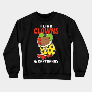 I Like Clowns and Capybaras Cartoon Crewneck Sweatshirt